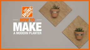 How to Make a Modern Planter | Simple Wood Projects | The Home Depot