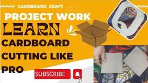 Subjective Project work || Cardboard cutting like PRO#projects #craft#cardboard #cutting#stepbystep