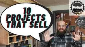 Ten Easy Woodworking Projects That Sell Fast & Make Money!