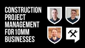Project MGMT Secrets Behind 2 Rapid Growth Contractors - Iain Kent, Greg Hassler, Zack Wojtowicz