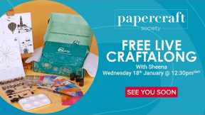 Papercraft Society Craft-Along with Sheena Douglass