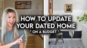 8 AFFORDABLE WAYS TO UPDATE A DATED HOME WITHOUT REMODELING