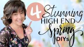4 *STUNNING* and High End Spring DIY Projects | Easy and BEAUTIFUL home decor DIYs for Spring
