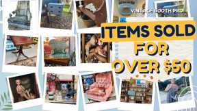 Antique Booths: Over 20 Items that Sold for $50 and Over! Booth Owners Share