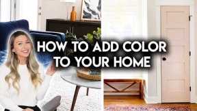 8 WAYS TO ADD COLOR TO YOUR HOME | DIY HOME PROJECTS