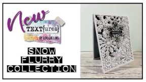 NEW Papercraft Collection!! ❄️ TEXT{ures} Snow Flurry PLUS Card Making tutorial