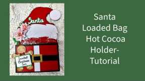 Santa Loaded Bag Project-Tutorial