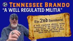 Tennessee Brando- Talking Second Amendment