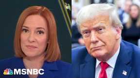 'Fantasy world': Psaki reveals why Trump’s gaslighting could cost him in high-stakes trial