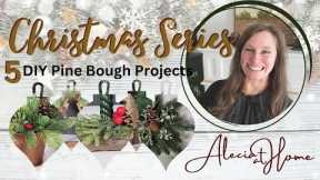 Christmas Series 2023 | Part Two | DIY Pine Bough Projects | Country Christmas for all Styles
