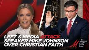 The Left and Media Attack Speaker Mike Johnson For Being a Christian, with Andrew Klavan
