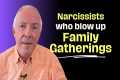 Narcissists Who Blow Up Family