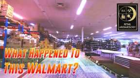 What Happened To This Walmart? | Retail Archaeology