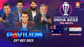 The Pavilion | AUSTRALIA vs NETHERLANDS (Pre-Match) Expert Analysis | 25 October 2023 | A Sports