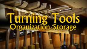 Turning Tools Storage Ideas. Priority on Easy Cleanup, Organization, and Access.