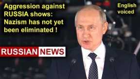 Aggression against Russia shows: Nazism has not yet been eliminated! Putin, Ukraine