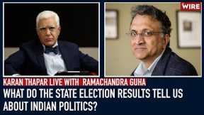 What Do The State Election Results Tell Us About Indian Politics? | Karan Thapar Live