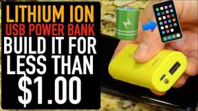 Build a Powerful USB Charger for $1.00 - Easy DIY Power Bank with 18650 Lithium Ion batteries!