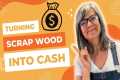 Turning Scrap Wood into Cash / DIY